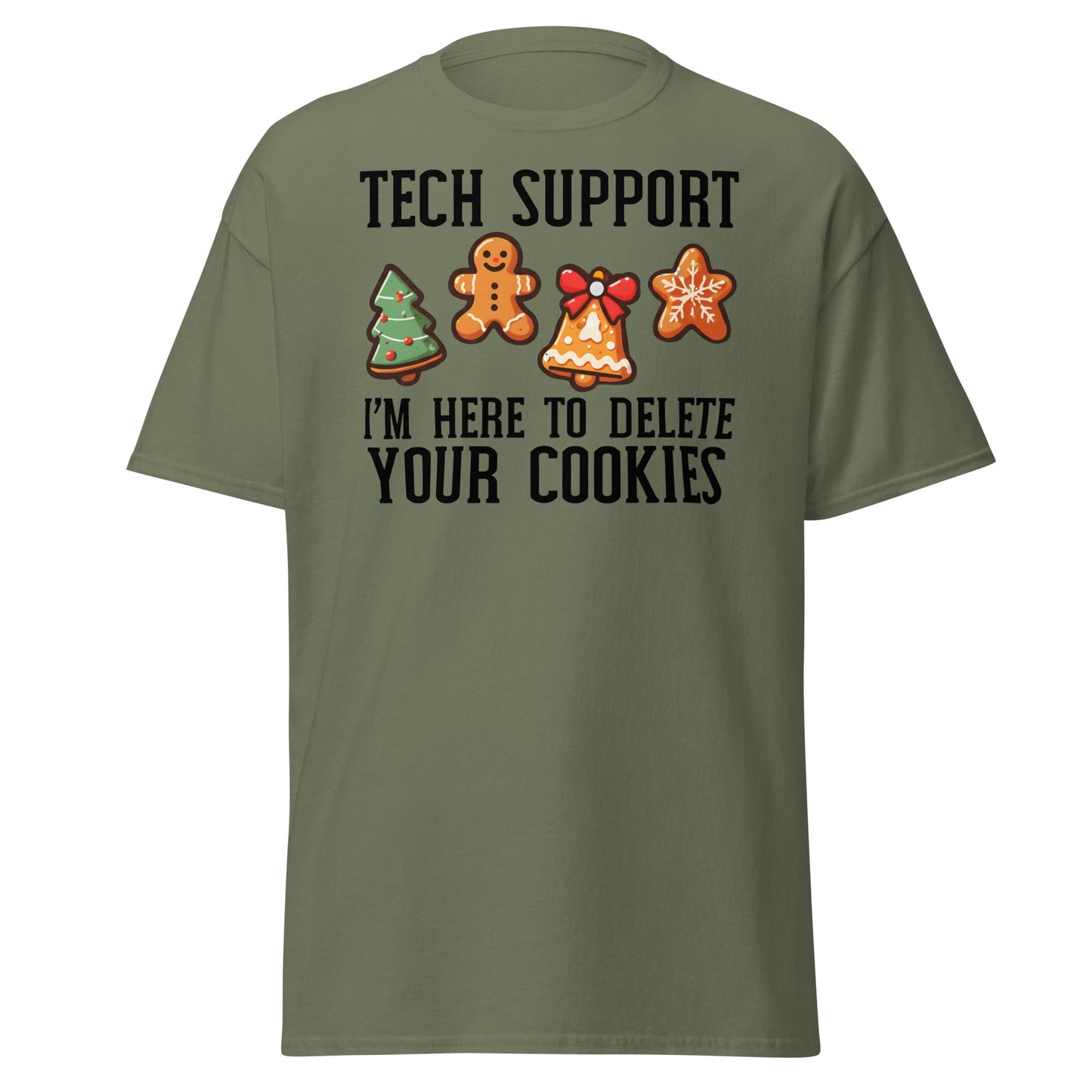 Tech Support Delete Your Cookies Funny Christmas Tee - Military Green - T-Shirts Online