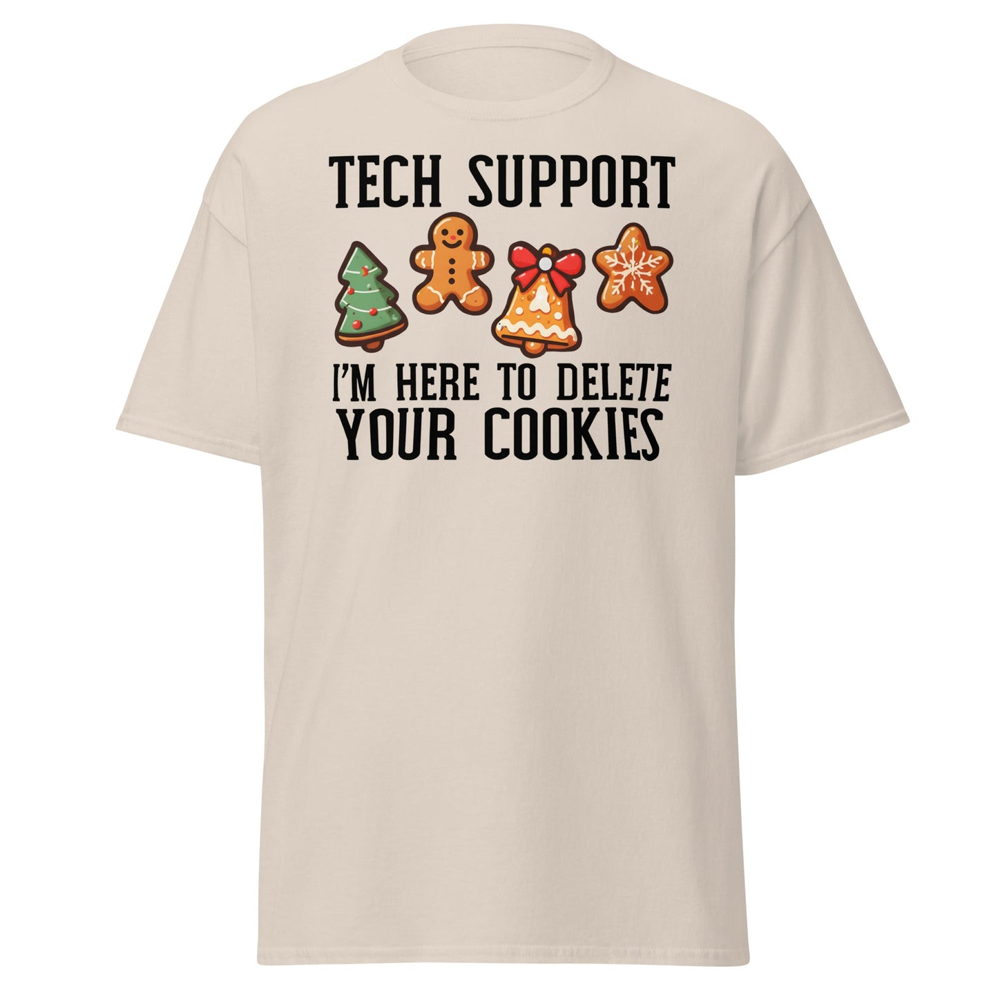 Tech Support Delete Your Cookies Funny Christmas Tee - Natural - T-Shirts Online