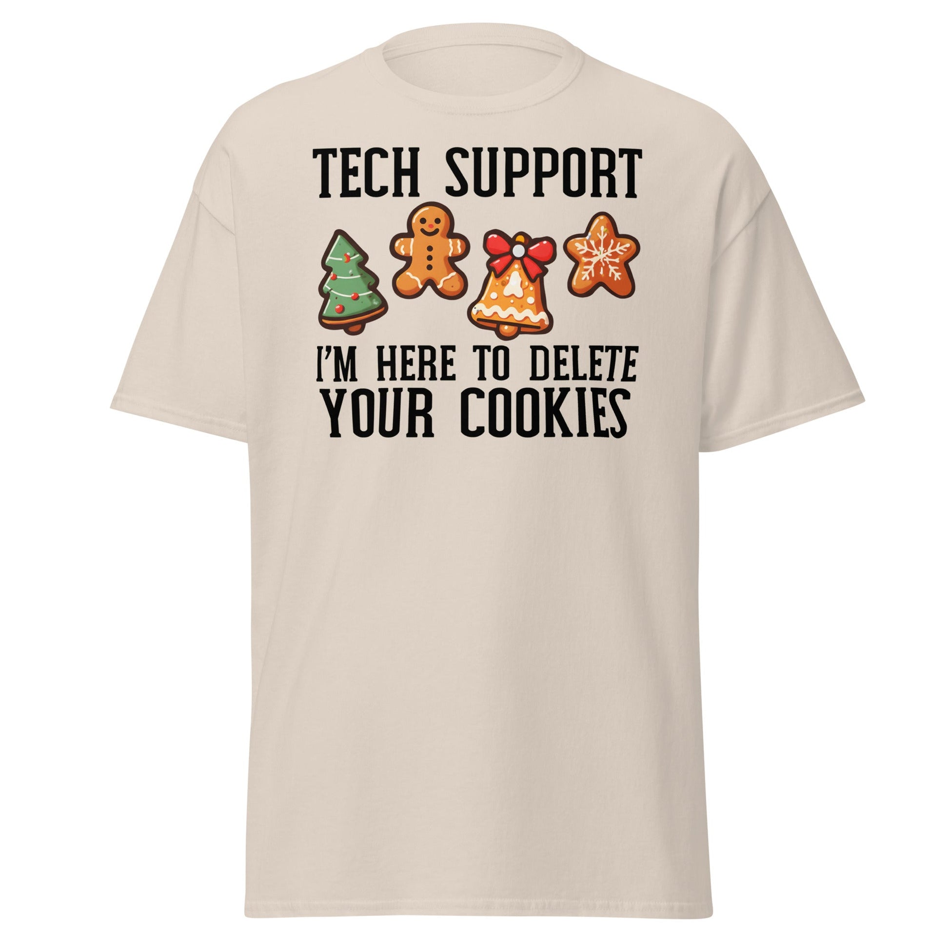 Tech Support Delete Your Cookies Funny Christmas Tee - Natural - T-Shirts Online