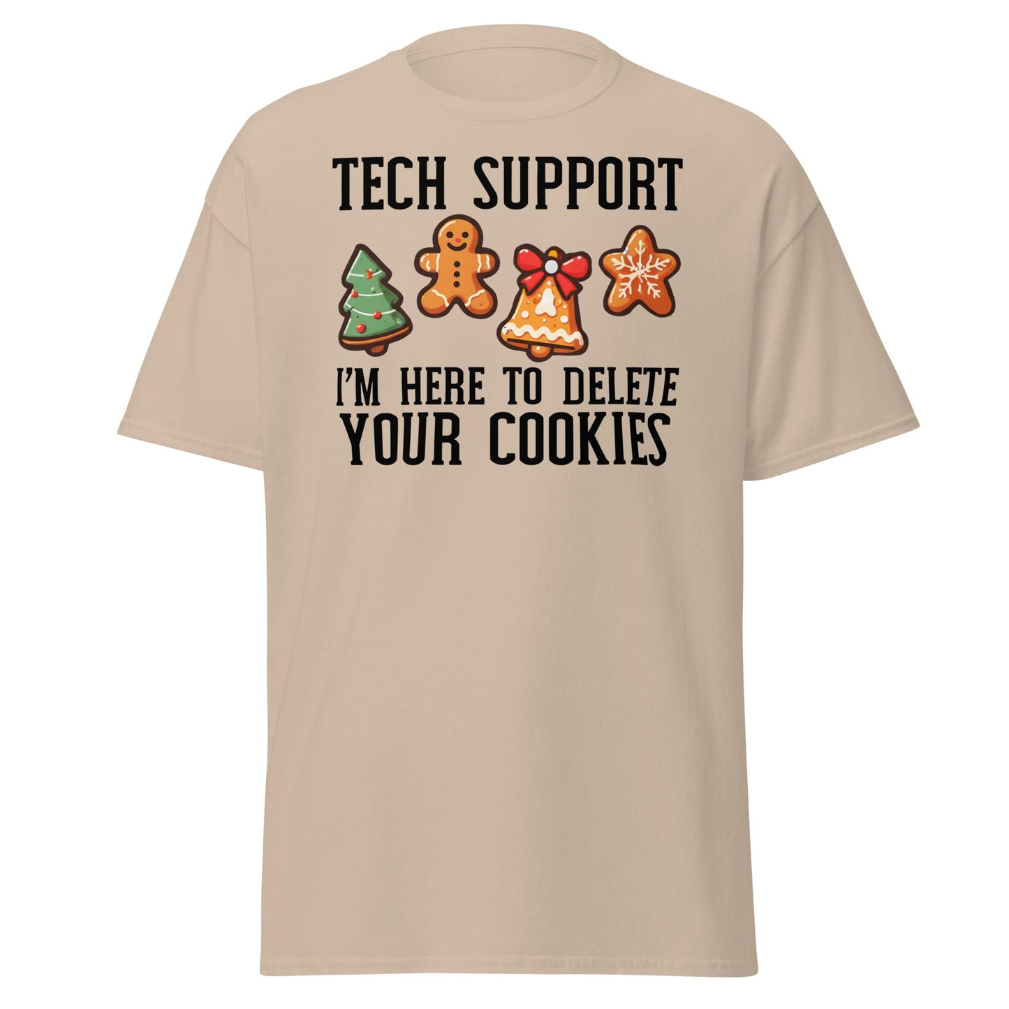 Tech Support Delete Your Cookies Funny Christmas Tee - Sand - T-Shirts Online