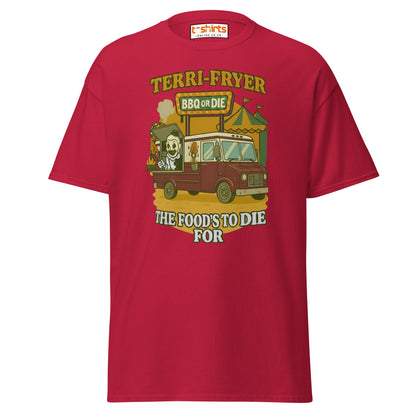 Terri - Fryer BBQ or Die Funny T-Shirt - Cardinal - T-Shirts Online