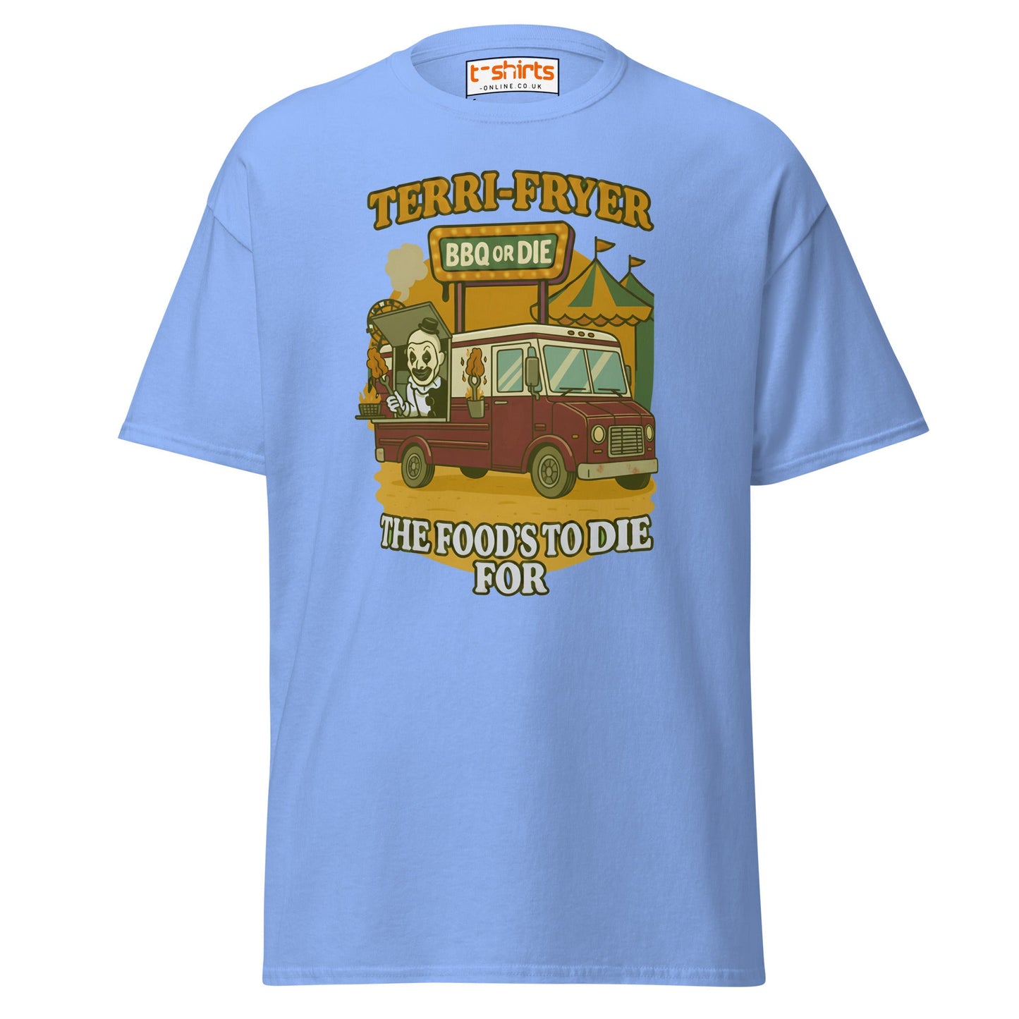 Terri - Fryer BBQ or Die Funny T-Shirt - Carolina Blue - T-Shirts Online