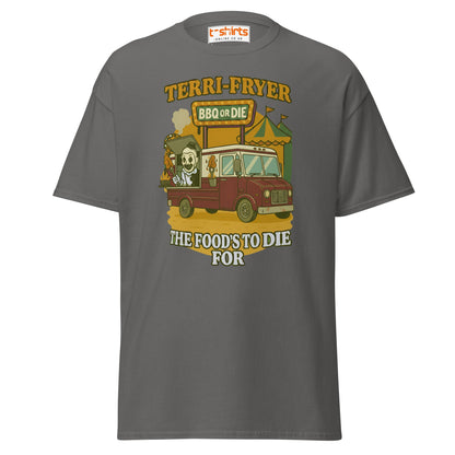 Terri - Fryer BBQ or Die Funny T-Shirt - Charcoal - T-Shirts Online