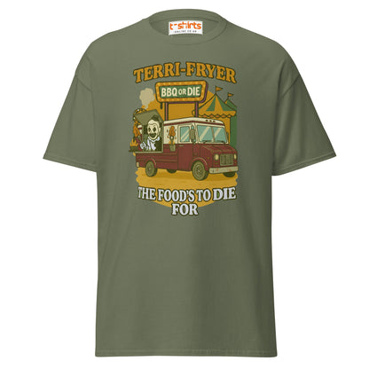 Terri - Fryer BBQ or Die Funny T-Shirt - Military Green - T-Shirts Online