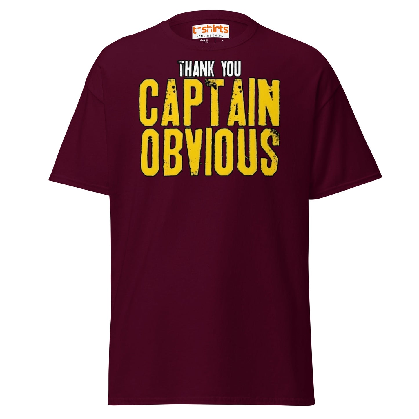 Thank You Captain Obvious T-Shirt | Sarcastic Funny Tee - Maroon - T-Shirts Online