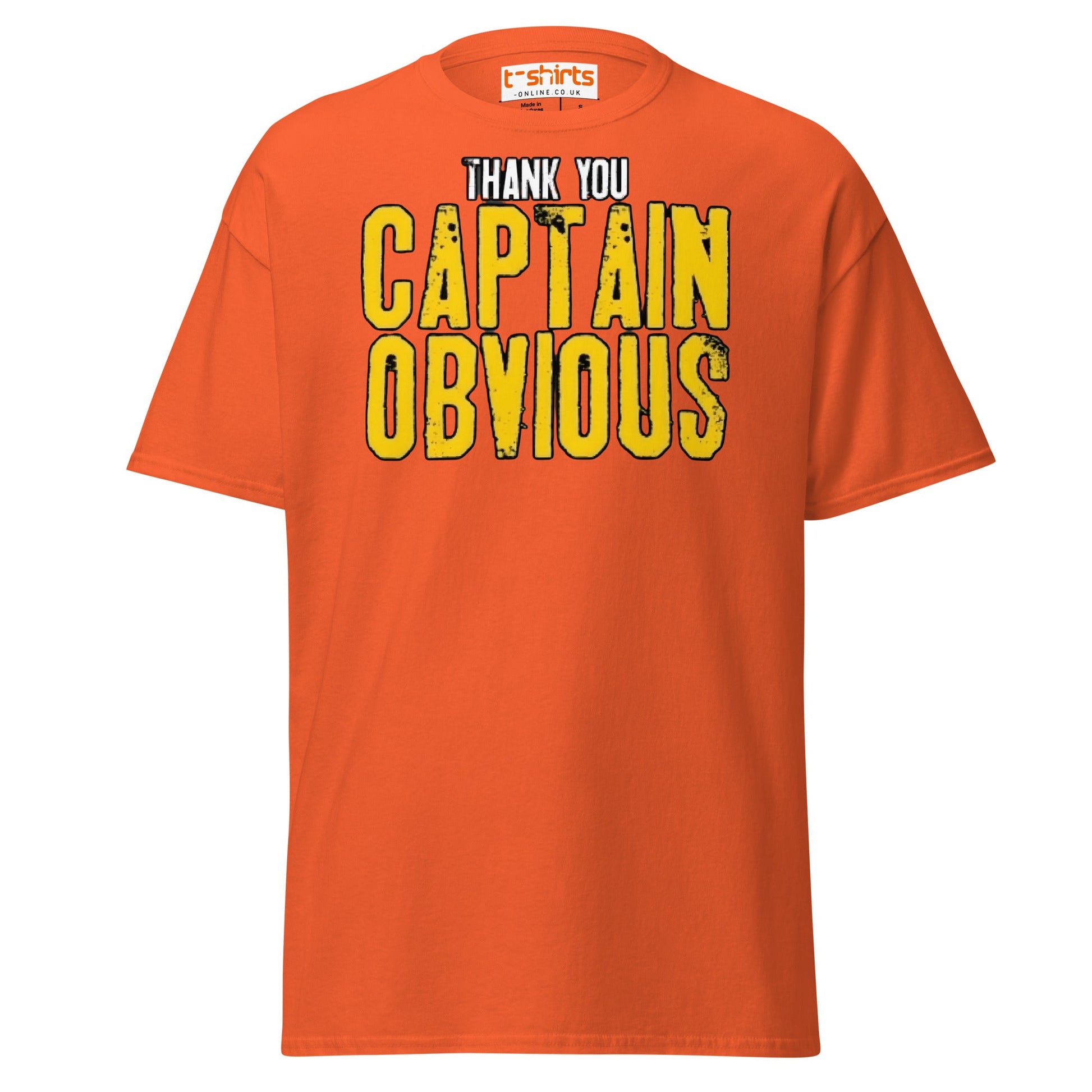 Thank You Captain Obvious T-Shirt | Sarcastic Funny Tee - Orange - T-Shirts Online