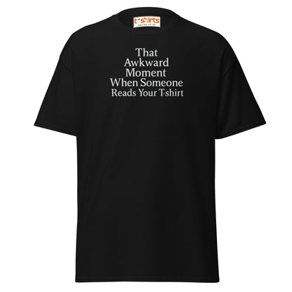 That Awkward Moment Funny T-Shirt - Black - T-Shirts Online