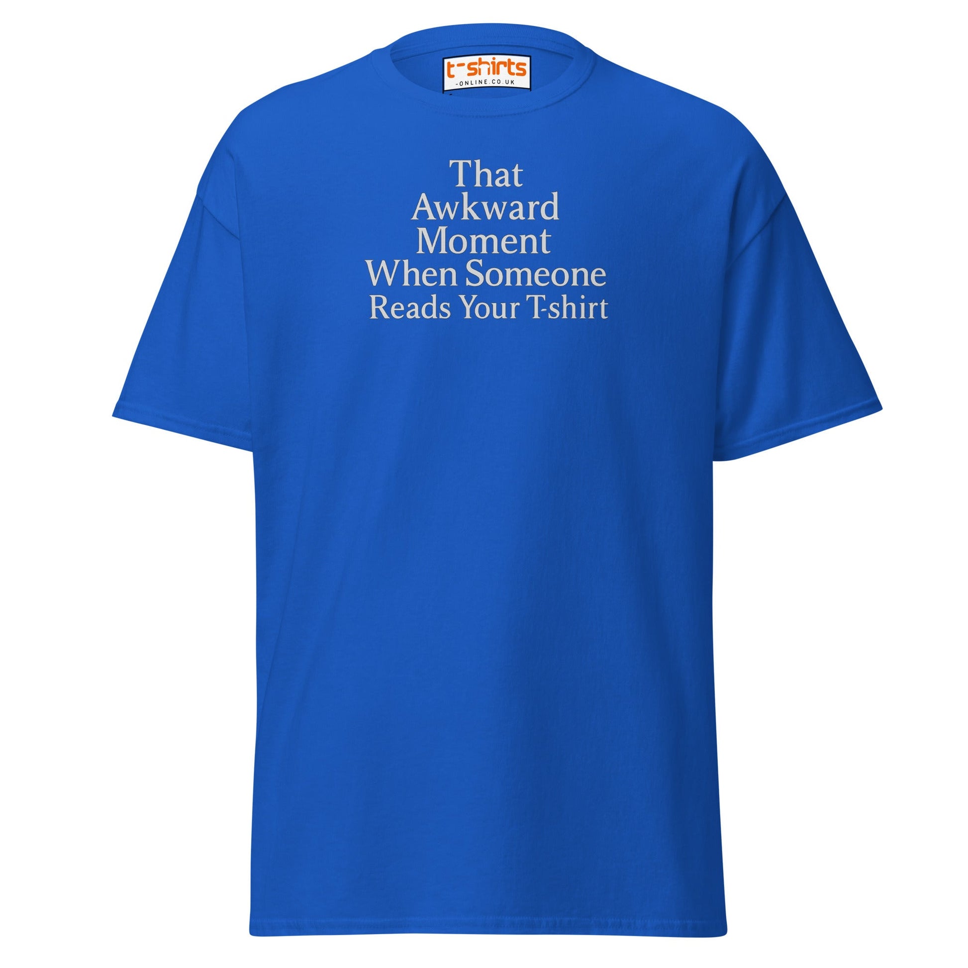 That Awkward Moment Funny T-Shirt - Royal - T-Shirts Online