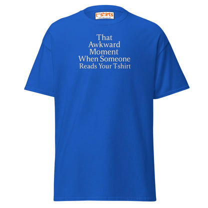 That Awkward Moment Funny T-Shirt - Royal - T-Shirts Online