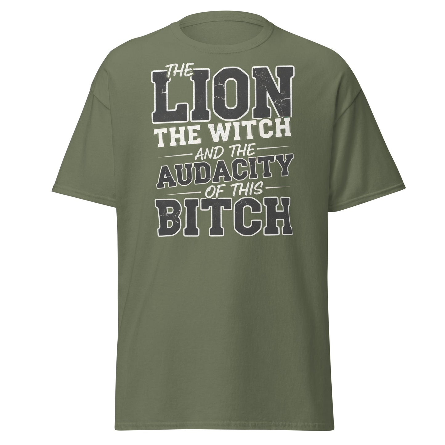 The Audacity T-Shirt – Funny Bold Statement Tee - Military Green - T-Shirts Online