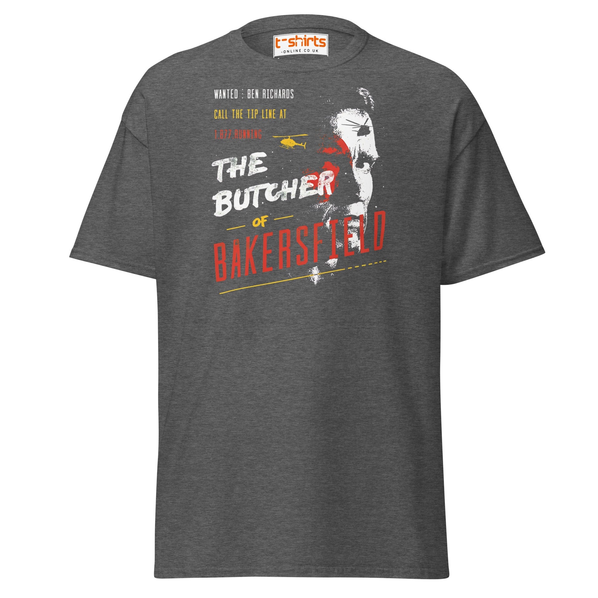 The Butcher of Bakersfield T-Shirt - Dark Heather - T-Shirts Online