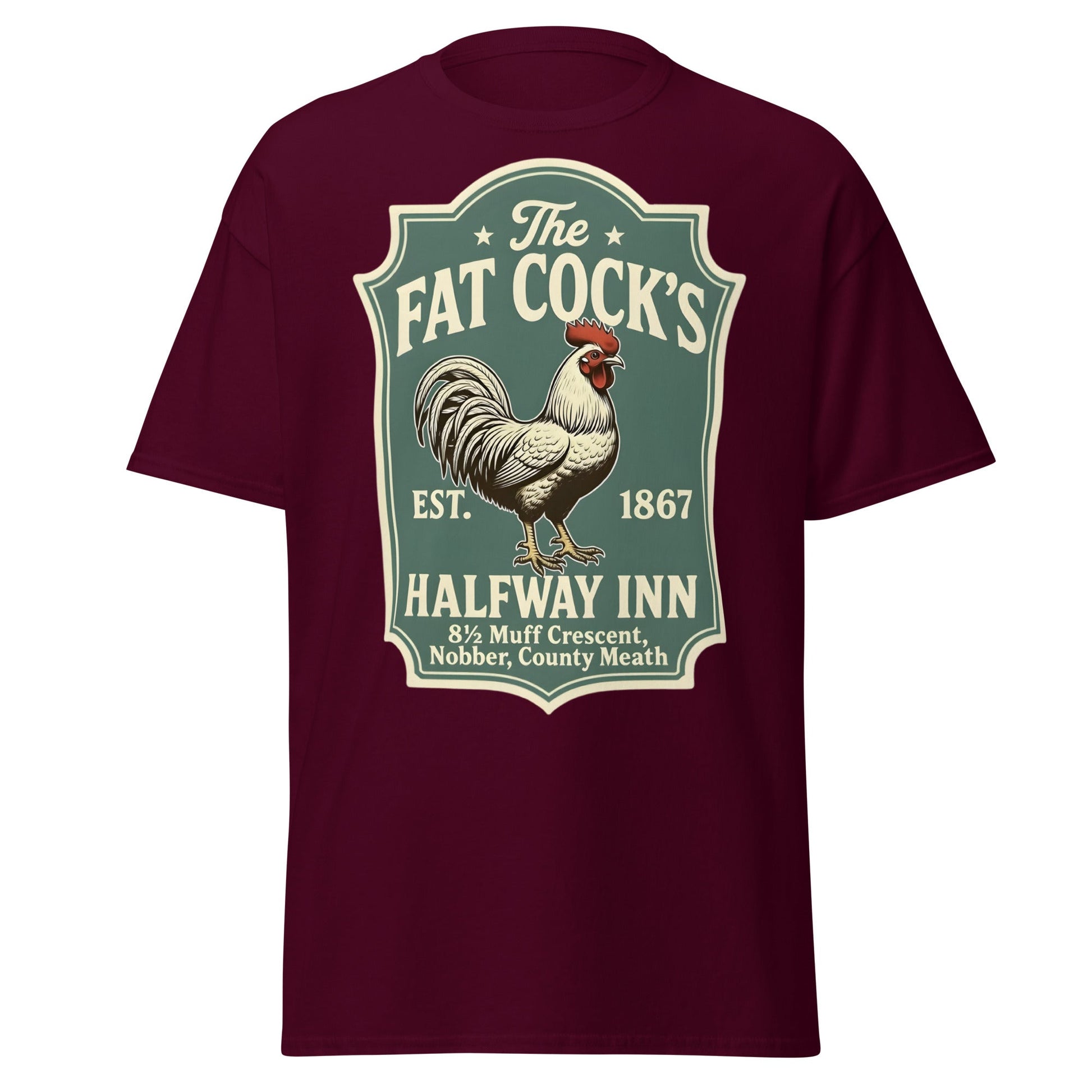 The Fat Cock's Halfway Inn Funny Irish Pub T-Shirt - Maroon - T-Shirts Online