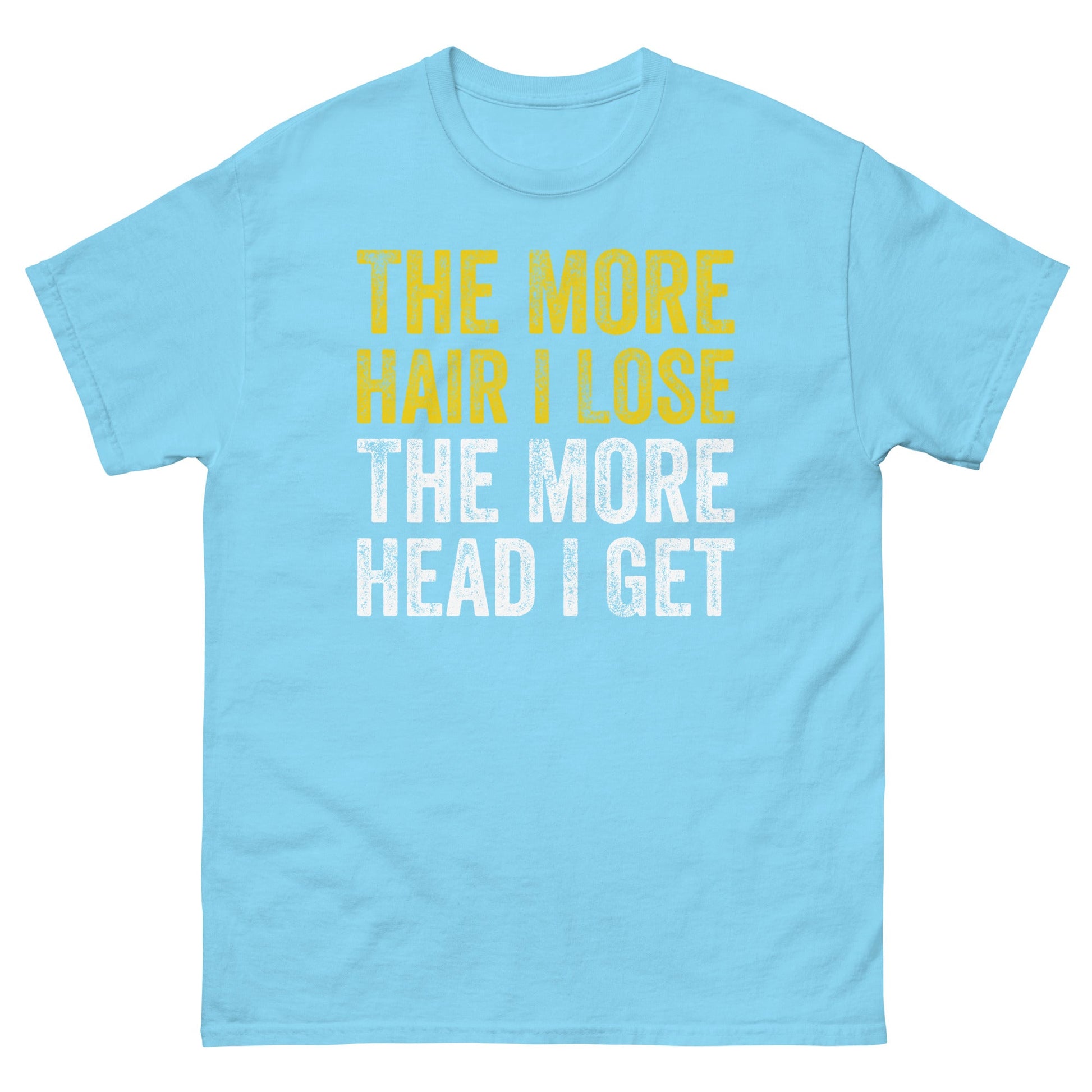 The More Hair I Lose | Adult Funny T Shirt - Sky - T-Shirts Online