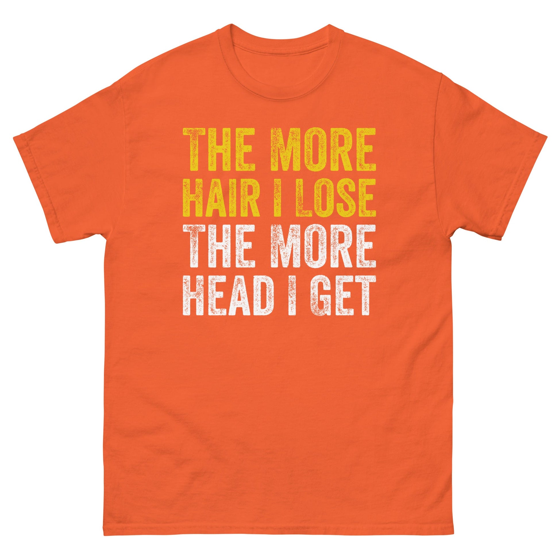 The More Hair I Lose | Adult Funny T Shirt - Orange - T-Shirts Online