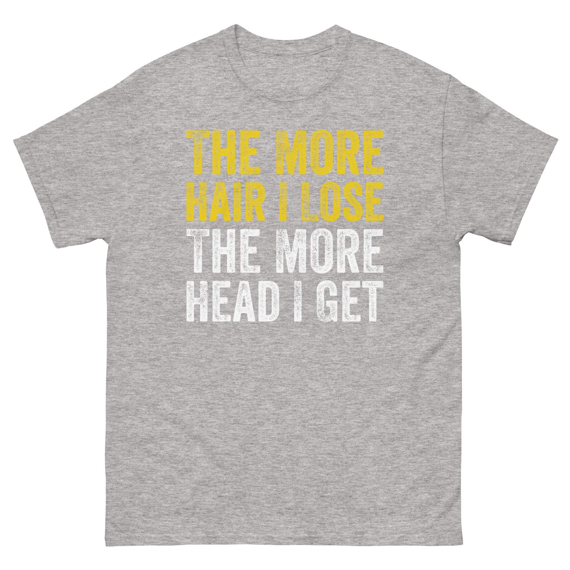 The More Hair I Lose | Adult Funny T Shirt - Sport Grey - T-Shirts Online