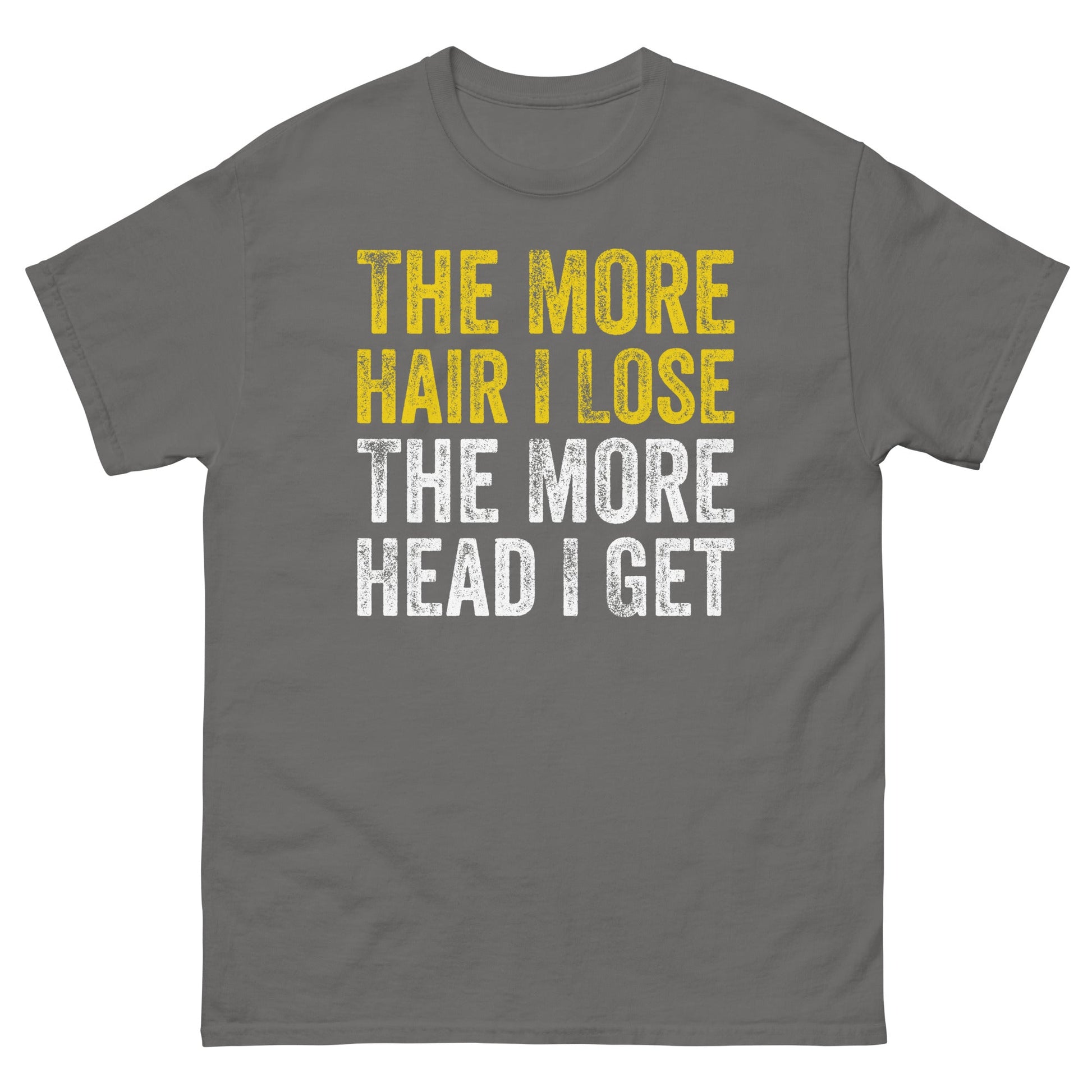 The More Hair I Lose | Adult Funny T Shirt - Charcoal - T-Shirts Online
