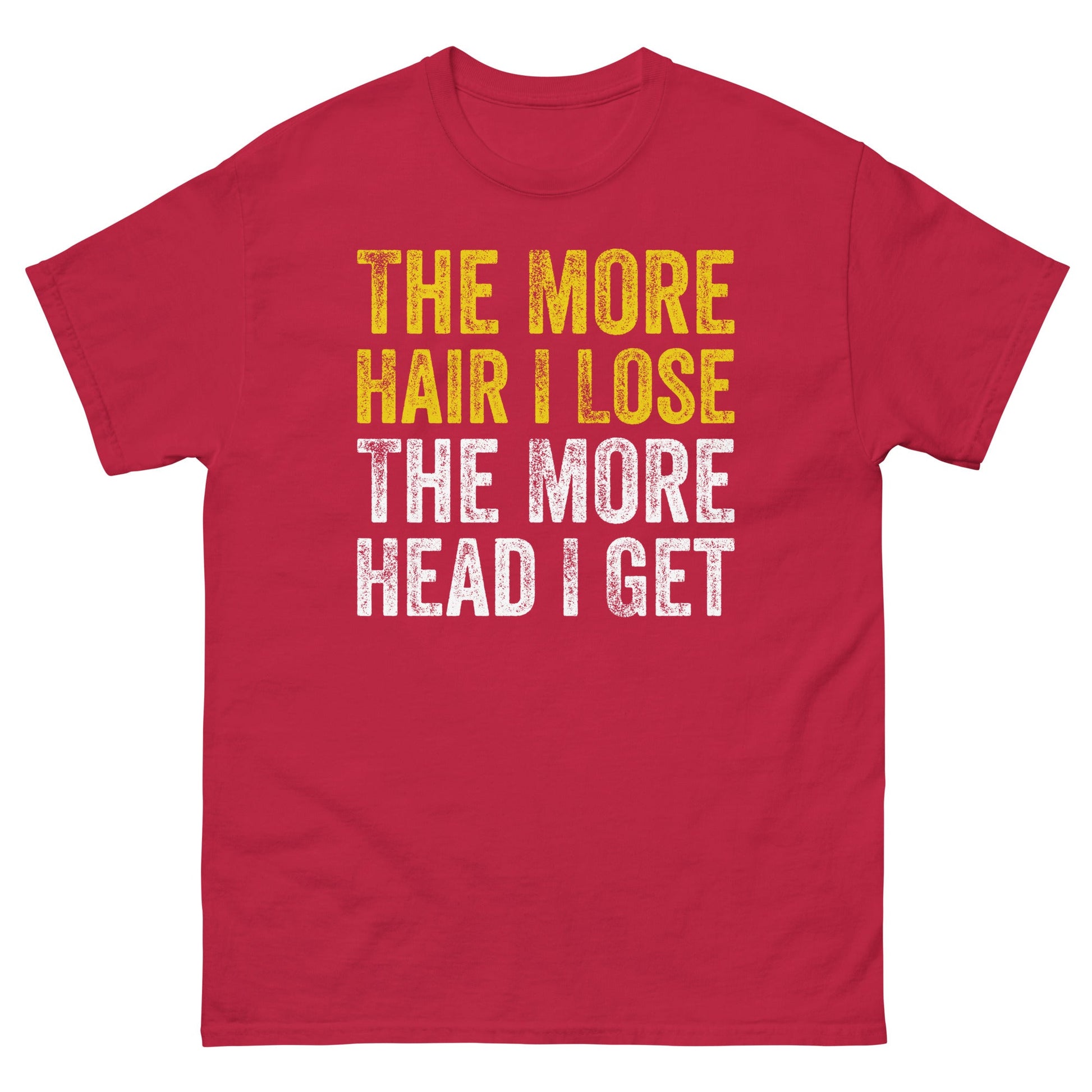 The More Hair I Lose | Adult Funny T Shirt - Cardinal - T-Shirts Online