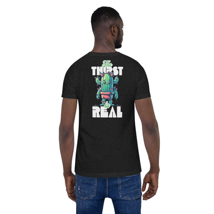 The Thirst is Real T-Shirt | Humorous Tee - Black Heather - T-Shirts Online