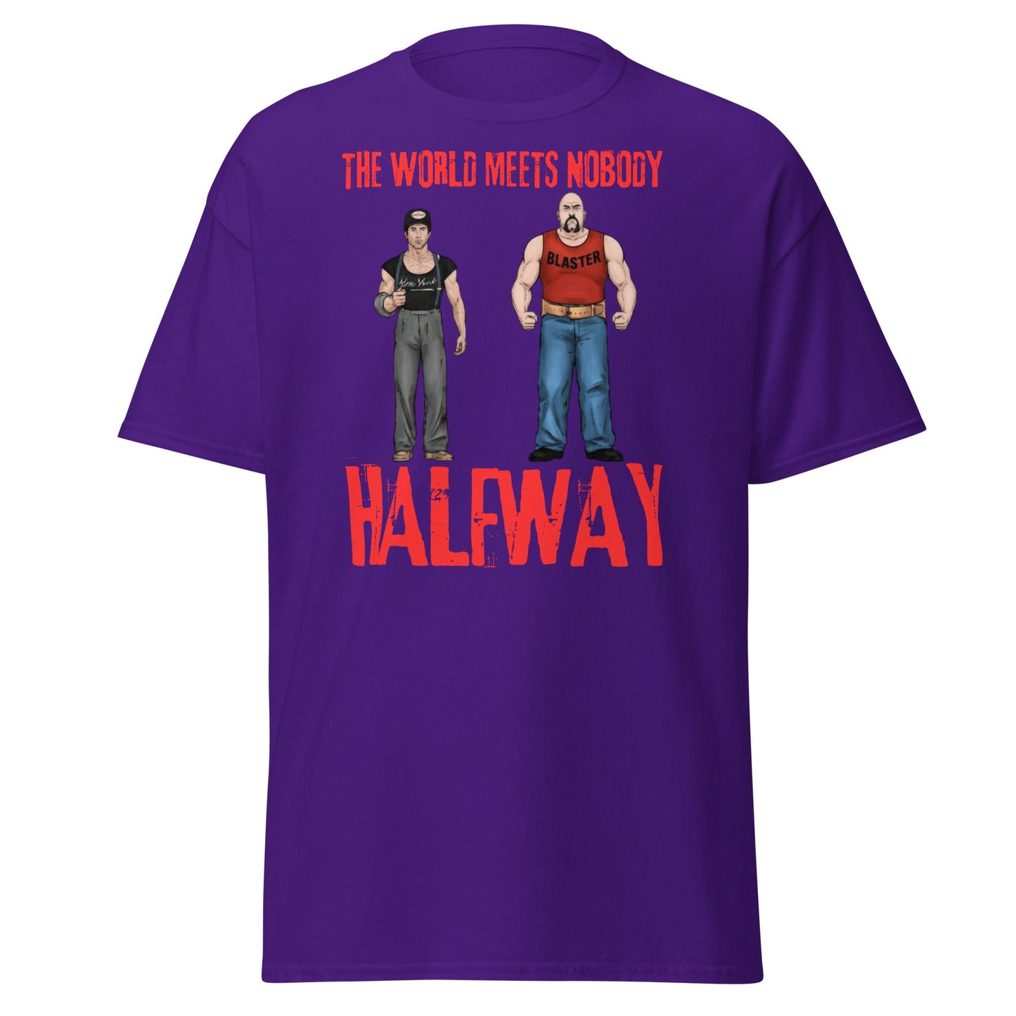 The World Meets Nobody Halfway T-Shirt | Tough Graphic Tee - Purple - T-Shirts Online