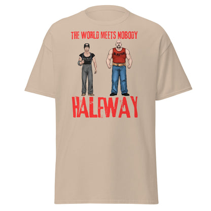 The World Meets Nobody Halfway T-Shirt | Tough Graphic Tee - Sand - T-Shirts Online