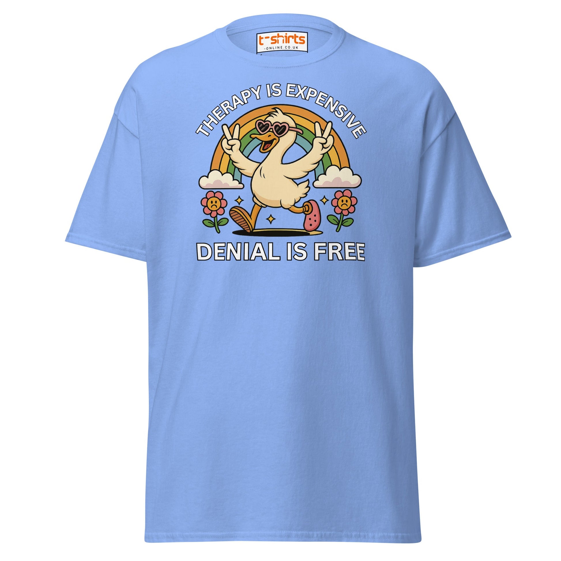 Therapy Is Expensive Tee – Funny Denial Duck Shirt - Carolina Blue - T-Shirts Online