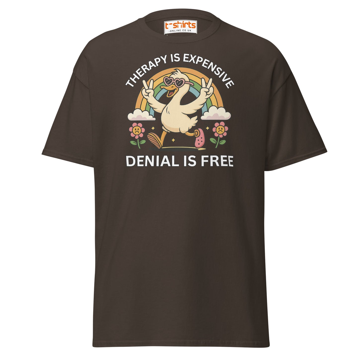 Therapy Is Expensive Tee – Funny Denial Duck Shirt - Dark Chocolate - T-Shirts Online