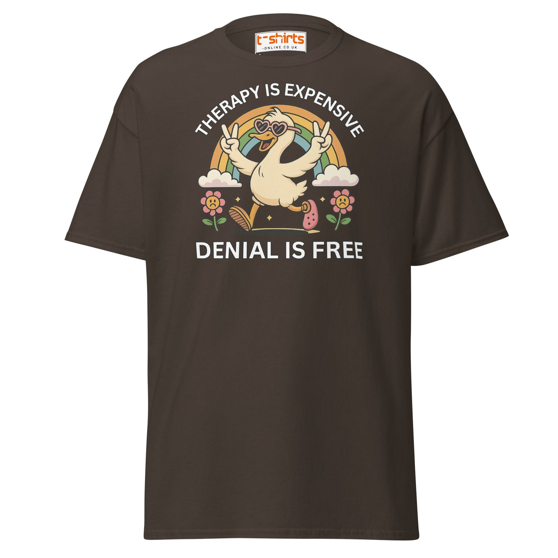 Therapy Is Expensive Tee – Funny Denial Duck Shirt - Dark Chocolate - T-Shirts Online