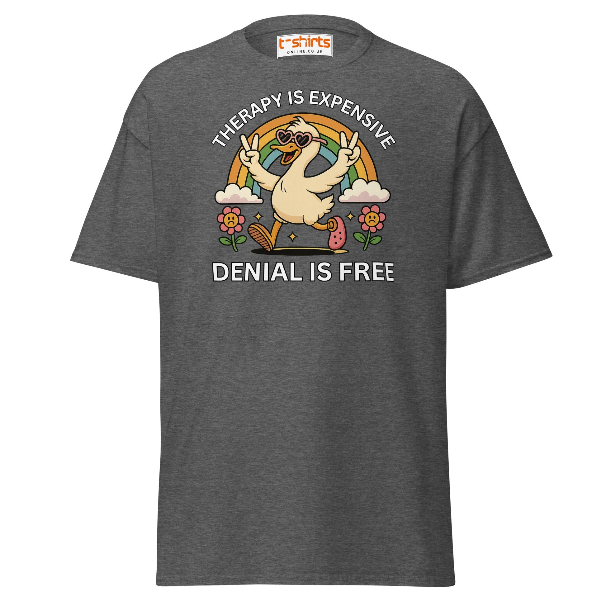 Therapy Is Expensive Tee – Funny Denial Duck Shirt - Dark Heather - T-Shirts Online
