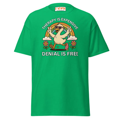 Therapy Is Expensive Tee – Funny Denial Duck Shirt - Irish Green - T-Shirts Online