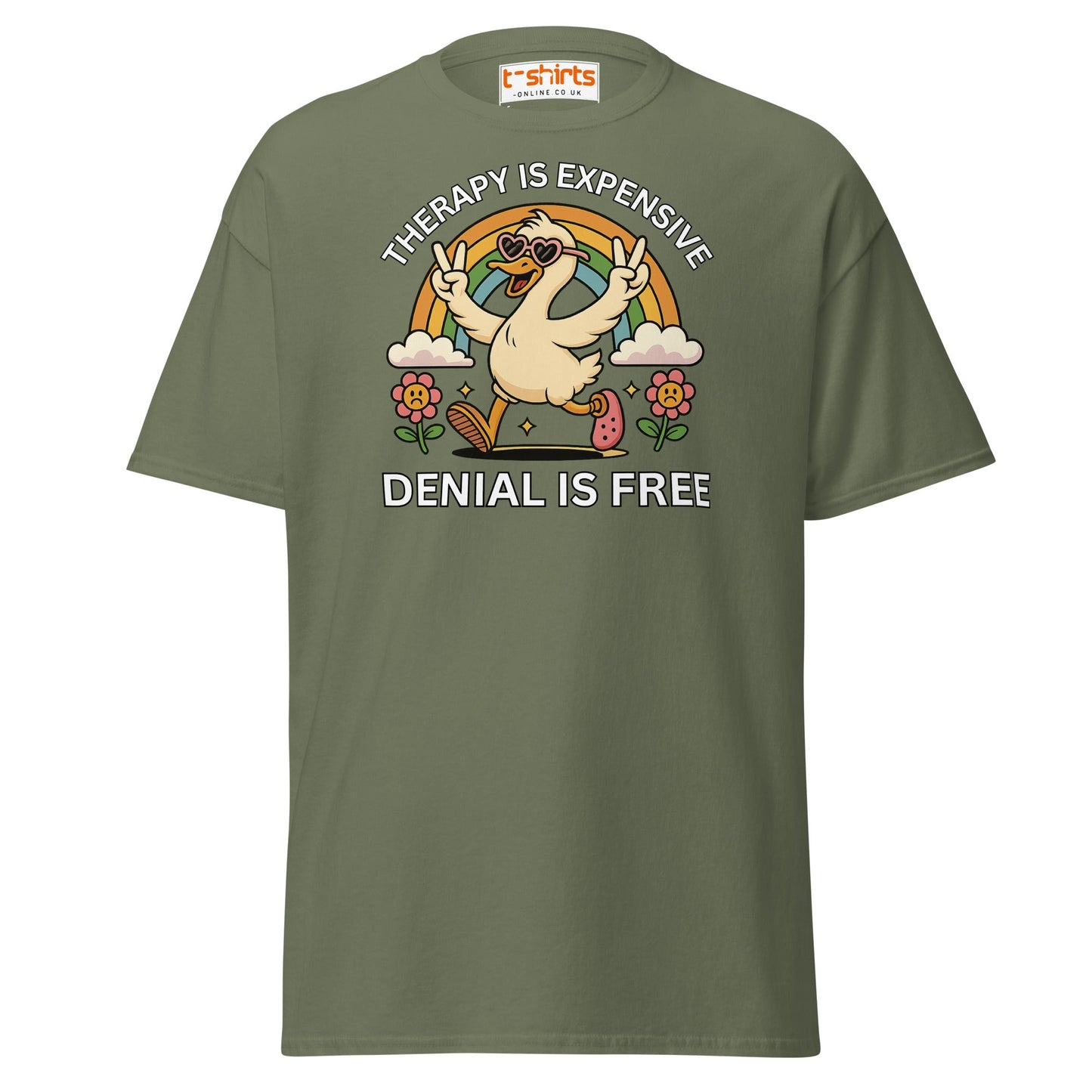 Therapy Is Expensive Tee – Funny Denial Duck Shirt - Military Green - T-Shirts Online