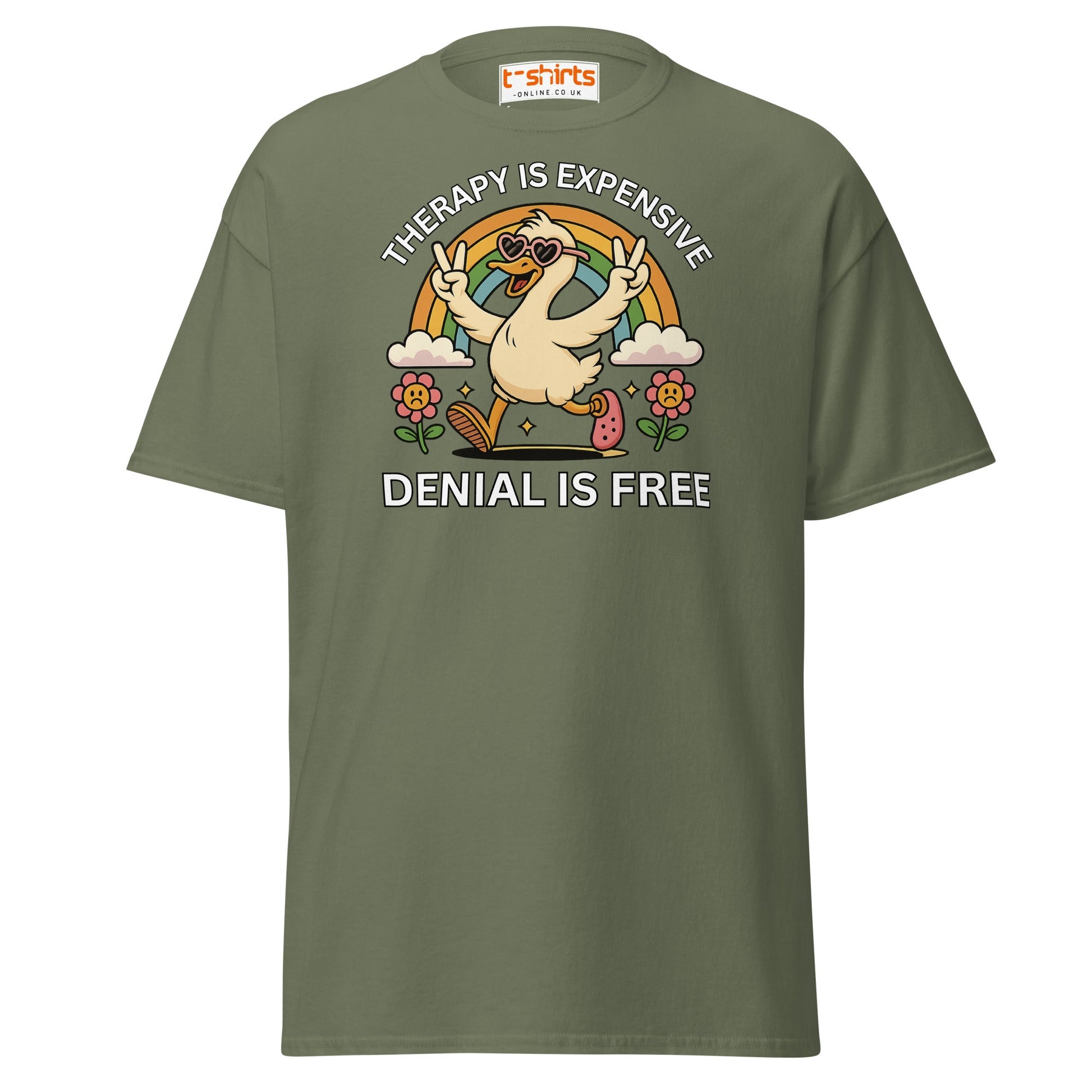 Therapy Is Expensive Tee – Funny Denial Duck Shirt - Military Green - T-Shirts Online