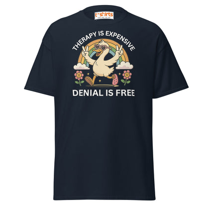 Therapy Is Expensive Tee – Funny Denial Duck Shirt - Navy - T-Shirts Online