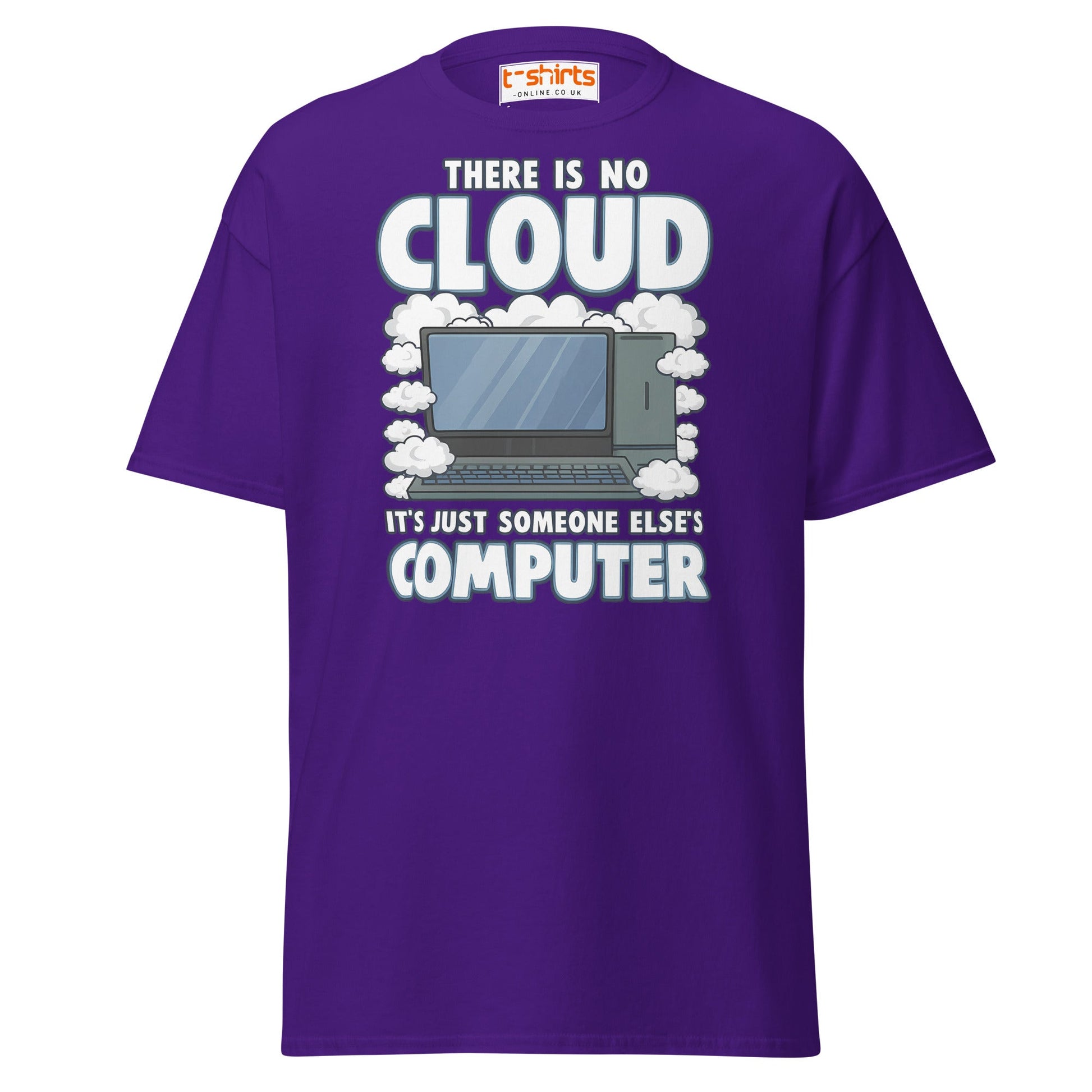 There Is No Cloud T-Shirt – Funny Tech Computer Tee - Purple - T-Shirts Online