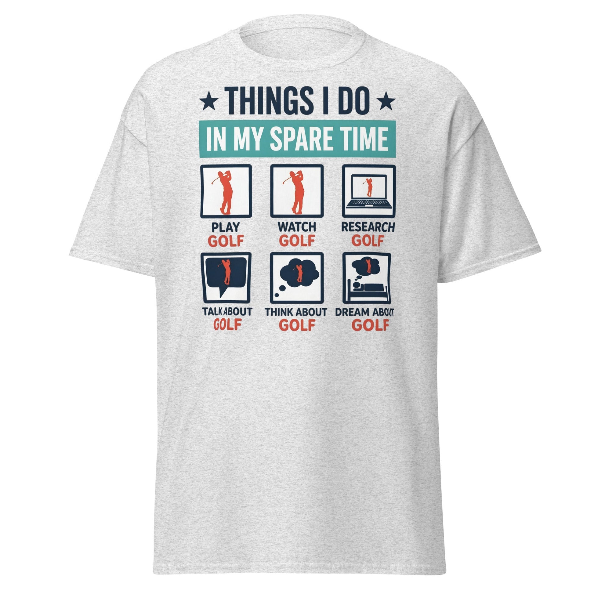 Things I Do In My Spare Time Golf T-Shirt - Funny Golfer Gift - Ash - T-Shirts Online
