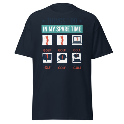 Things I Do In My Spare Time Golf T-Shirt - Funny Golfer Gift - Navy - T-Shirts Online