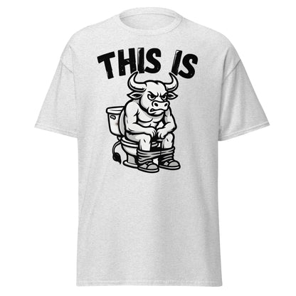 This Is Bull Shit Funny T-Shirt - Grumpy Bull Humor Tee - Ash - T-Shirts Online