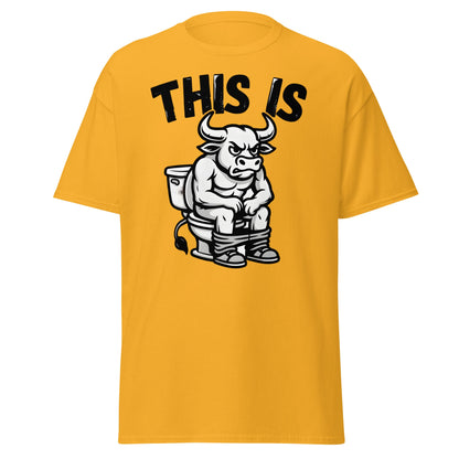This Is Bull Shit Funny T-Shirt - Grumpy Bull Humor Tee - Gold - T-Shirts Online