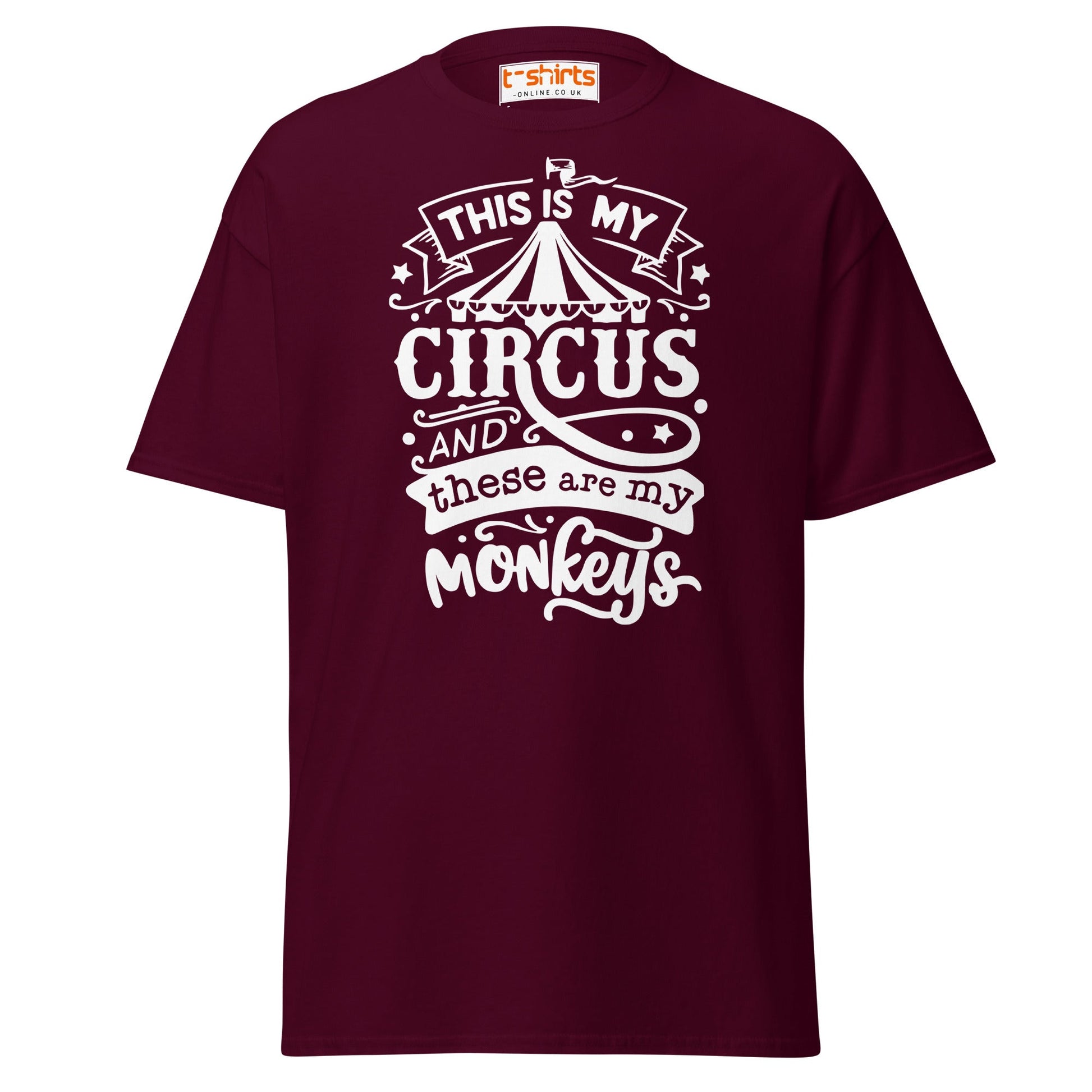 This Is My Circus T-Shirt - Maroon - T-Shirts Online