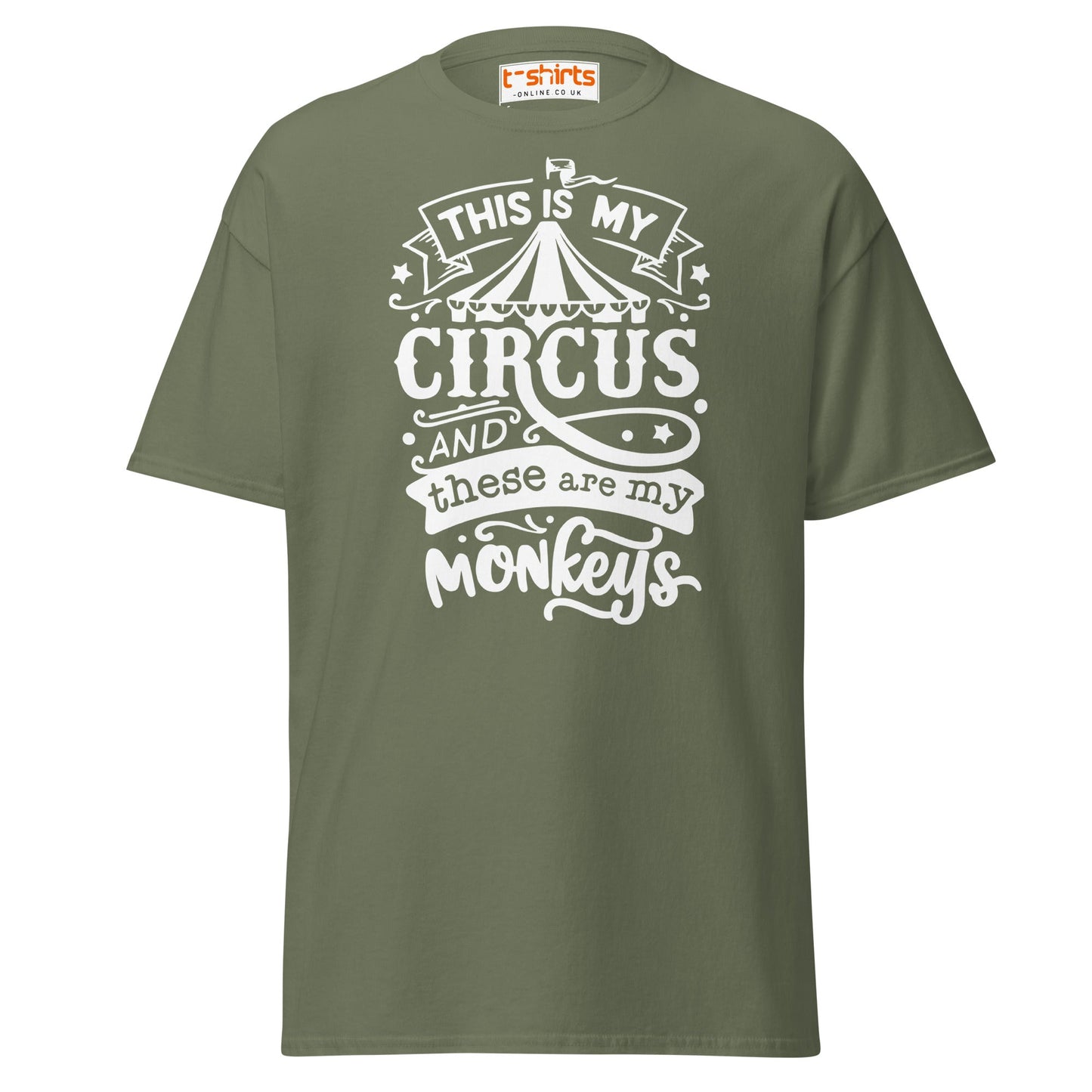 This Is My Circus T-Shirt - Military Green - T-Shirts Online