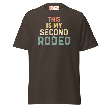 This Is My Second Rodeo T-Shirt - Dark Chocolate - T-Shirts Online