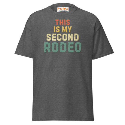 This Is My Second Rodeo T-Shirt - Dark Heather - T-Shirts Online