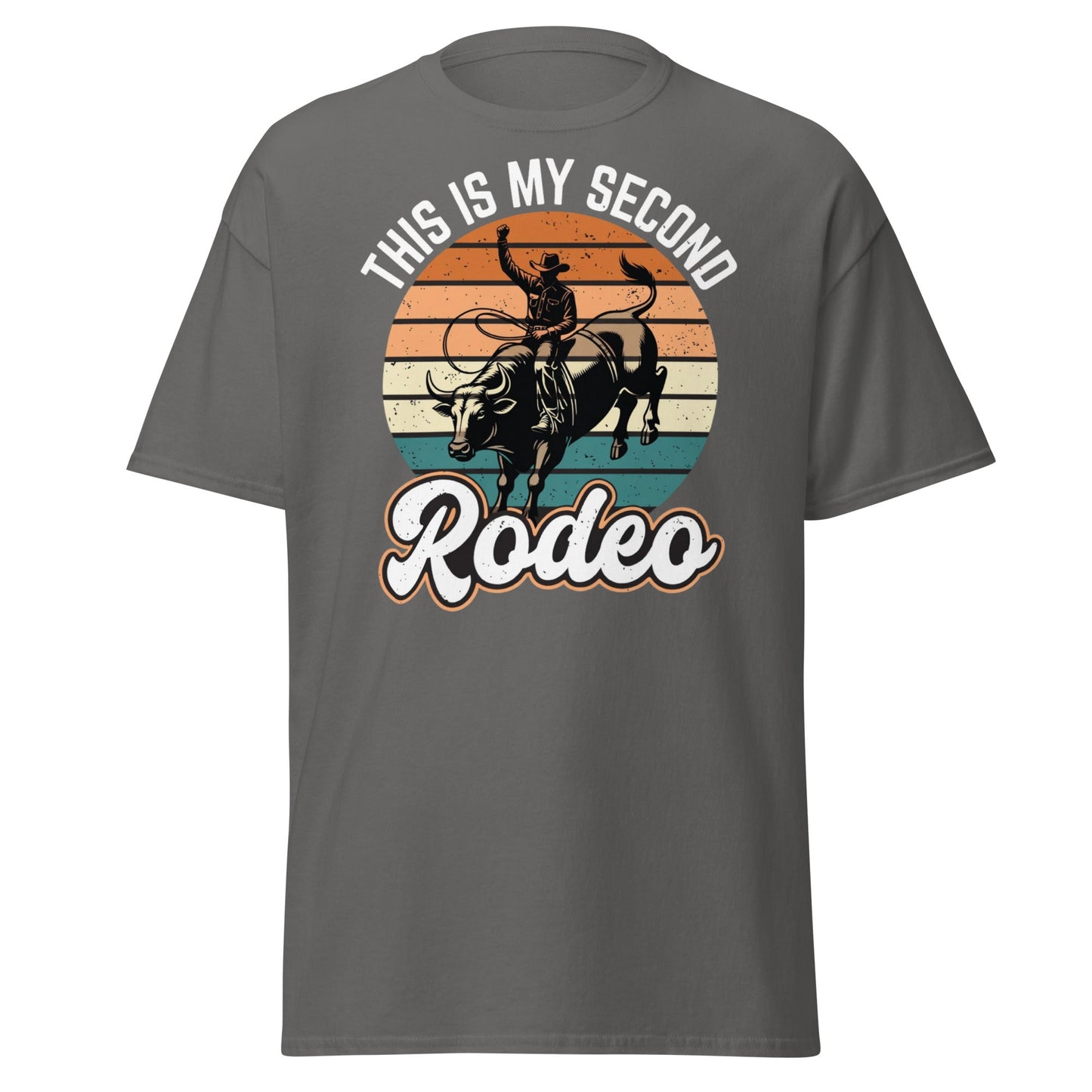 This Is My Second Rodeo T-Shirt - Funny Cowboy Bull Rider - Charcoal - T-Shirts Online