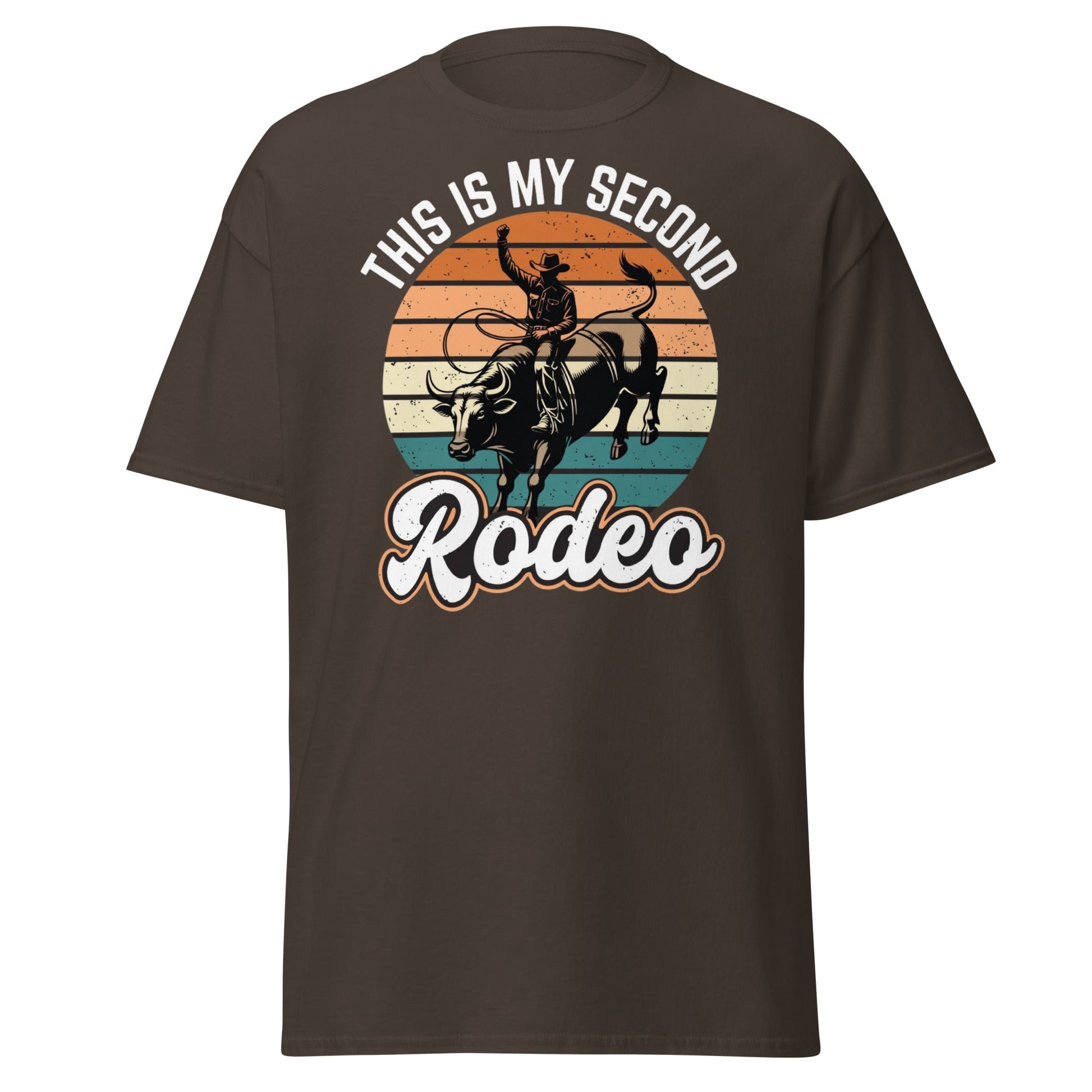 This Is My Second Rodeo T-Shirt - Funny Cowboy Bull Rider - Dark Chocolate - T-Shirts Online
