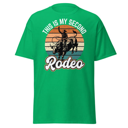 This Is My Second Rodeo T-Shirt - Funny Cowboy Bull Rider - Irish Green - T-Shirts Online