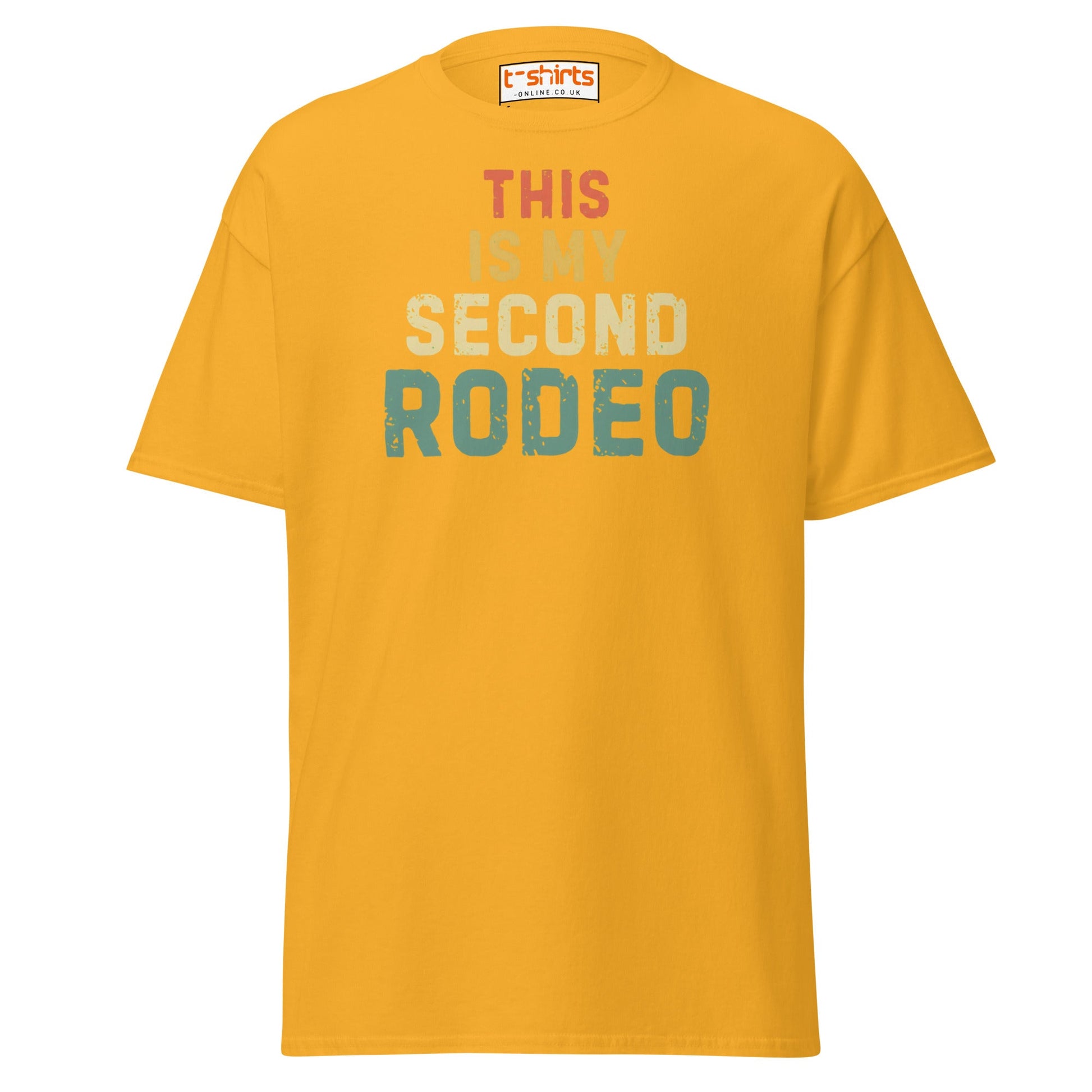 This Is My Second Rodeo T-Shirt - Gold - T-Shirts Online