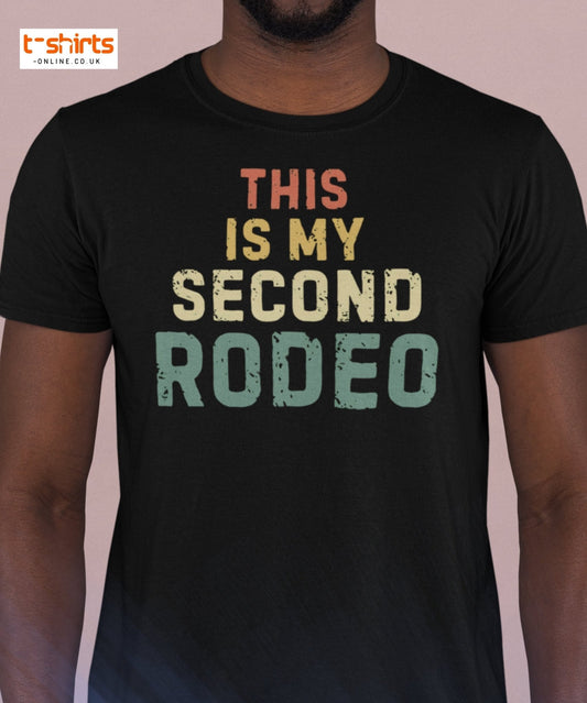 This Is My Second Rodeo T-Shirt - Maroon - T-Shirts Online