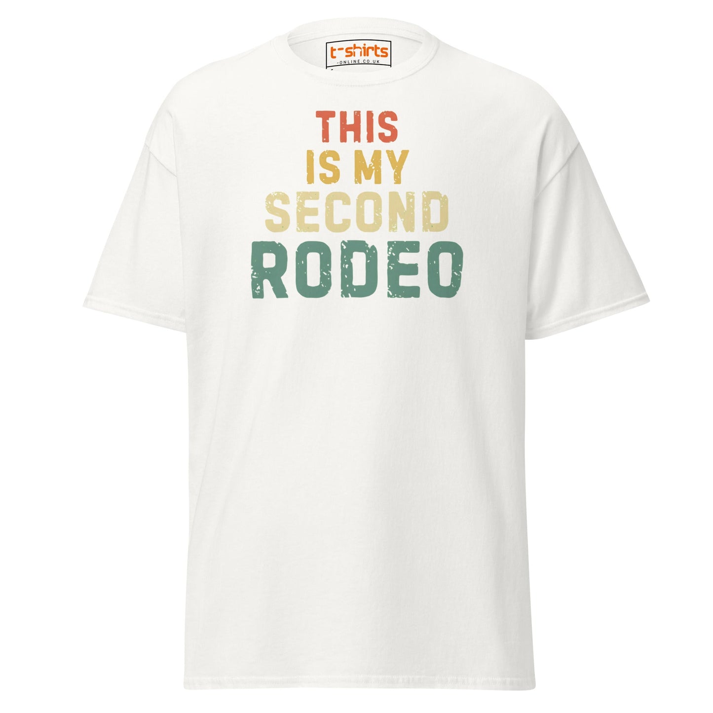 This Is My Second Rodeo T-Shirt - White - T-Shirts Online