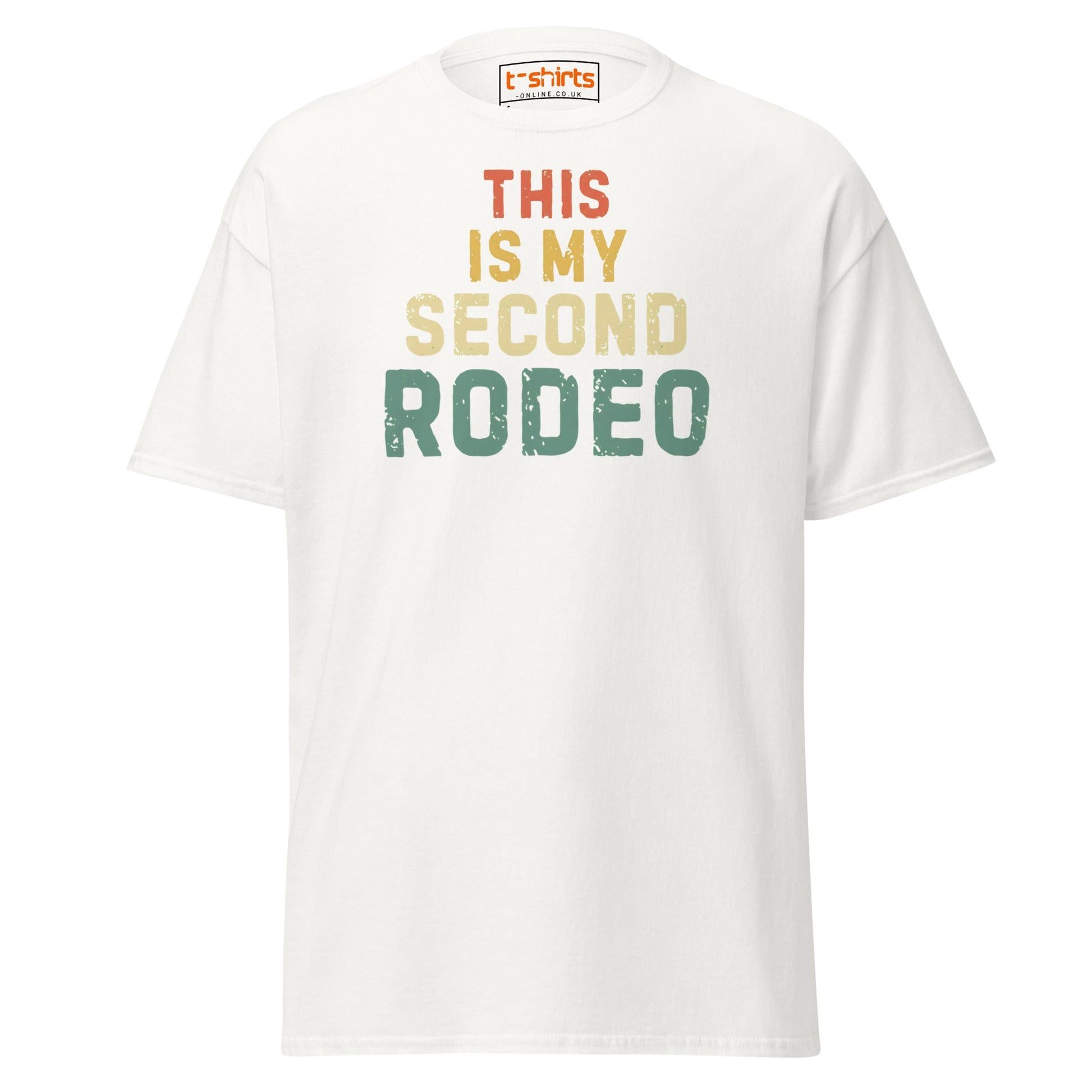 This Is My Second Rodeo T-Shirt - White - T-Shirts Online