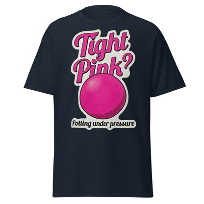 Tight Pink? Funny Snooker T-Shirt - Potting Under Pressure - Navy - T-Shirts Online
