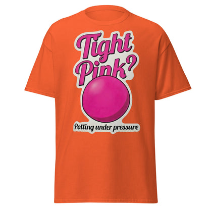 Tight Pink? Funny Snooker T-Shirt - Potting Under Pressure - Orange - T-Shirts Online